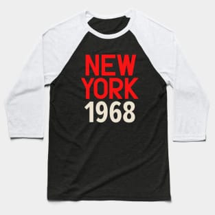 Iconic New York Birth Year Series: Timeless Typography - New York 1968 Baseball T-Shirt